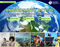 Flyer for Ambition into Action: Game-Changing Green Progress in the Golden State webinar.