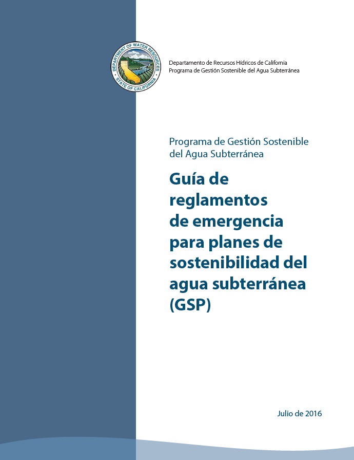 Guia de reglamentos de emergencia para planes de sostenibilidad del agua subterranea (GSP)